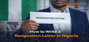 How to Write a Resignation Letter in Nigeria 2026
