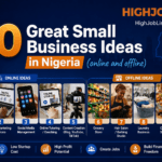 10 Great Small Business Ideas in Nigeria for 2026 (online and offline) 17 10 Great Small Business Ideas in Nigeria for 2026 (online and offline)