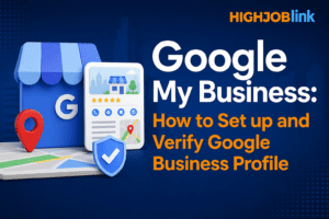 Google My Business How to Set up and Verify Google Business Profile in 2026