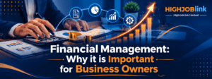 Financial Management: Why it is Important for Business Owners 1 Financial Management Why it is Important for Business Owners