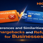 The differences and similarities between Chargebacks and Refunds for businesses