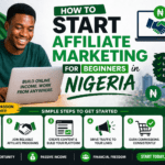 How to Start Affiliate Marketing For Beginners in Nigeria 2026 3 How to Start Affiliate Marketing For Beginners in Nigeria 2026