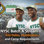 NYSC 2026 Batch A Stream II: Key Dates, Mobilization, and Camp Requirements 11 NYSC 2026 Batch A Stream II Key Dates, Mobilization, and Camp Requirements