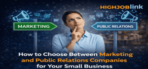 How to Choose Between Marketing and Public Relations Companies for Your Small Business