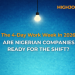 The 4-Day Work Week in 2026 Are Nigerian Companies Ready for the Shift