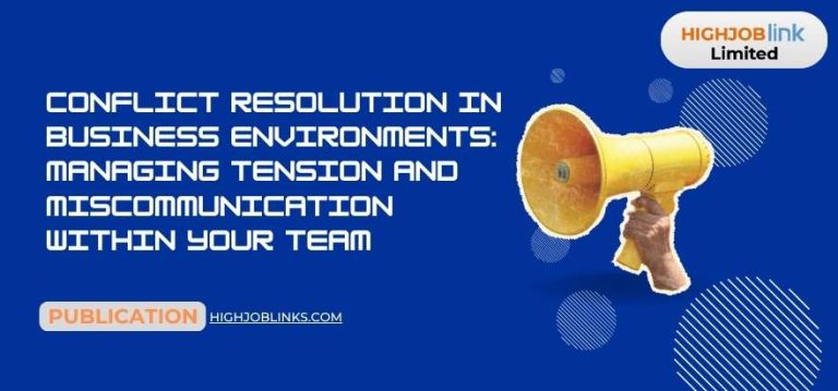 Conflict Resolution in Business Environments: Managing Tension and Miscommunication Within Your Team