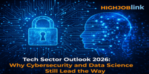 Tech Sector Outlook 2026: Why Cybersecurity and Data Science Still Lead the Way