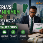 Nigeria’s New Minimum Wage & Private Sector Salaries 2026 Reality Check