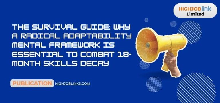 The Survival Guide: Why a Radical Adaptability mental framework is essential to combat 18-month skills decay 1 The Survival Guide: Why a Radical Adaptability mental framework is essential to combat 18-month skills decay
