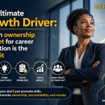The Ultimate Growth Driver: Why an ownership mindset for career promotion is the top trait for 2026