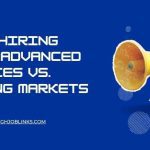 Global hiring trends: Advanced Economies vs. Emerging Markets