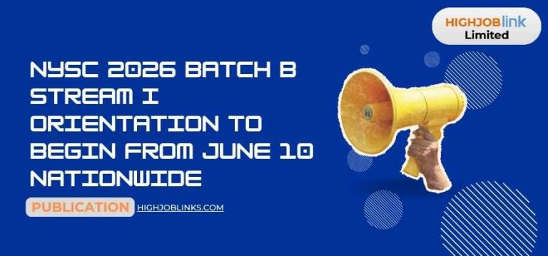 NYSC 2026 Batch B Stream I orientation to begin from June 10 Nationwide
